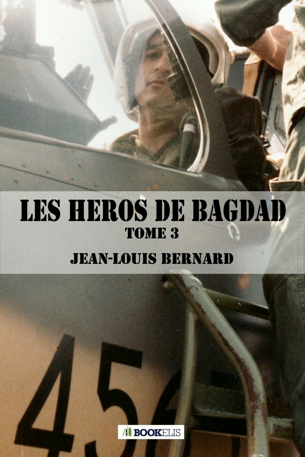 Les héros de Bagdad, d'une guerre à l'autre - tome III - Jean-Louis Bernard Image-10