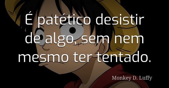 Frases Memoráveis de One Piece Monkey11
