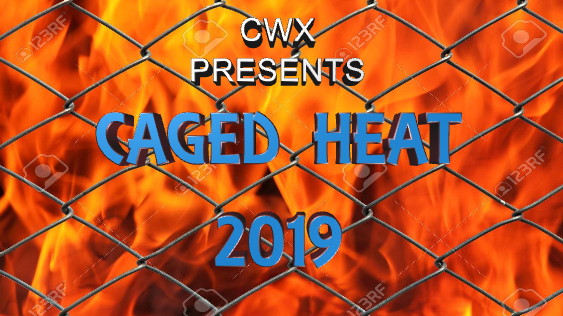 CWX Presents Caged Heat 2019 (6/13/19) Caged_11