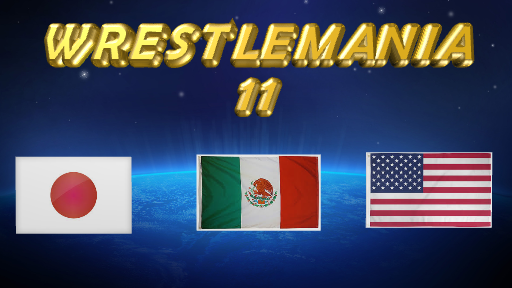 Wrestlemania 11: Part 2 Mexico City, Mexico Wrestl11