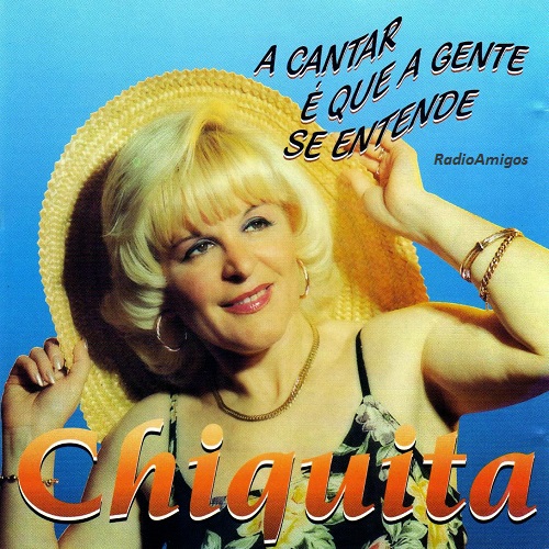 Chiquita - A Cantar É Que a Gente Se Entende 1996(Reliquias 2020) Frente44