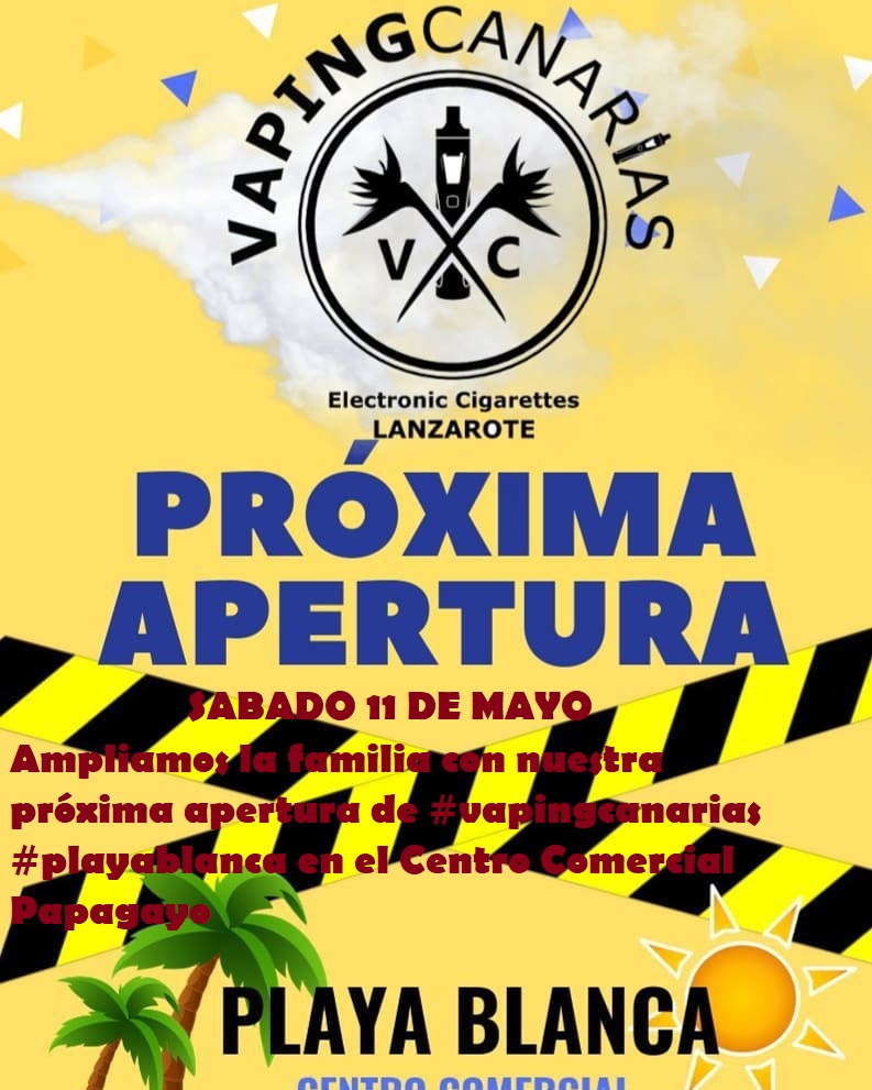 próxima inauguración / Vaping canarias en Lanzarote 56899510