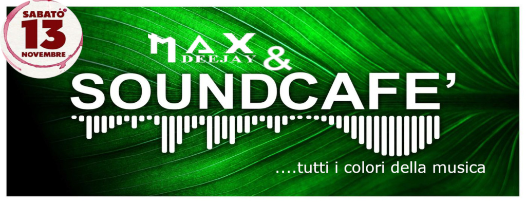 Tutti i colori della musica al Sound Cafè con Max Testa Soundx10