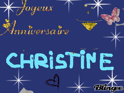 Joyeux Anniversaire Christine Joyeux Anniversaire Christine