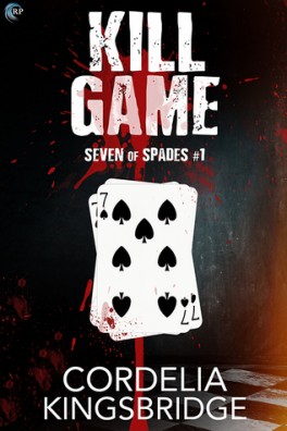 Kill Game (Seven of Spades, #1) - Cordelia Kingsbridge Seven-10