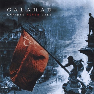GALAHAD "EMPIRES NEVER LAST" -  AVALON RECORDS (2007) Galaha11
