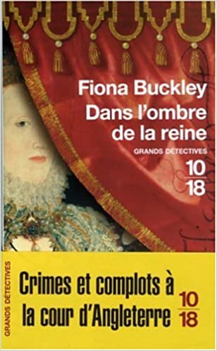 [Buckley, Fiona] Dans l'ombre de la reine 5129y510