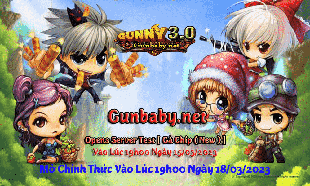GUNBABY.NET OPEN TEST 3 NGÀY FULL XU TỪ NGÀY 15/03/2023 KẾT THÚC TEST HẾT NGÀY 18/03/2023 VÀ OPEN CHÍNH THỨC Infoba10