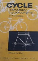 Cyclotourisme et Compétition par Daniel REBOUR 24269711