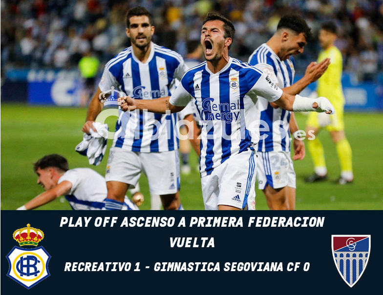 TEMPORADA 2022/2023 PLAY OFF ASCENSO A PRIMERA RFEF SEMIFINAL VUELTA RECREATIVO-GIMNASTICA SEGOVIANA CF (POST OFICIAL) - Página 2 04233