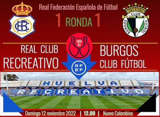 1ª RONDA COPA DEL REY TEMPORADA 2022/2023 RECREATIVO-BURGOS CF (POST OFICIAL) 0847