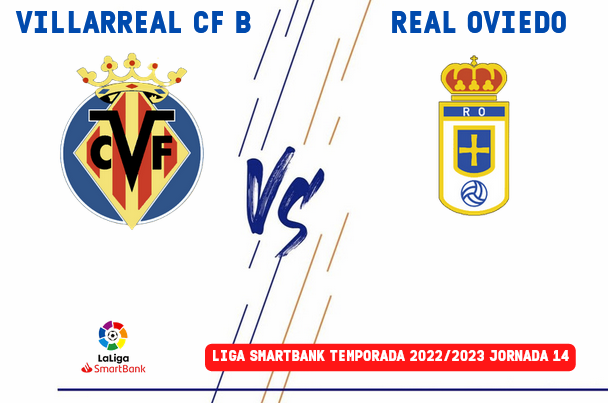 JORNADA 14 LIGA SMARTBANK 2022/2023 VILLARREAL CF B-REAL OVIEDO (POST OFICIAL) 0939