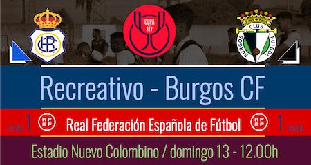 1ª RONDA COPA DEL REY TEMPORADA 2022/2023 RECREATIVO-BURGOS CF (POST OFICIAL) 0964