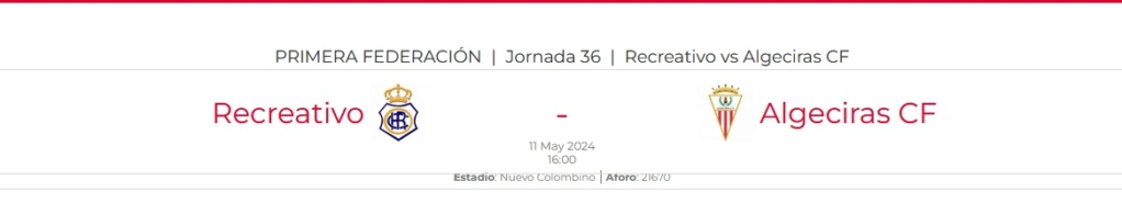 PRIMERA FEDERACION TEMPORADA 2023/2024 JORNADA 36 RECREATIVO-ALGECIRAS CF (POST OFICIAL) 10389