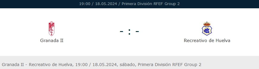 PRIMERA FEDERACION TEMPORADA 2023/2024 JORNADA 37 CLUB RECREATIVO GRANADA-RECREATIVO (POST OFICIAL) 10396