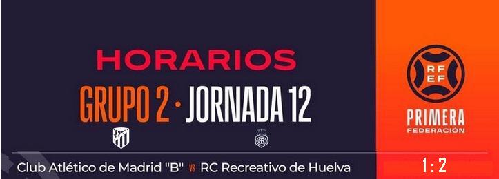 PRIMERA FEDERACION TEMPORADA 2023/2024  JORNADA 11 CLUB ATLETICO MADRID B-RECREATIVO (`POST OFICIAL) 11179