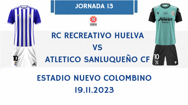 PRIMERA FEDERACION TEMPORADA 2023/2024 JORNADA 13 RECREATIVO-ATLETICO SANLUQUEÑO CF (POST OFICIAL) 14216