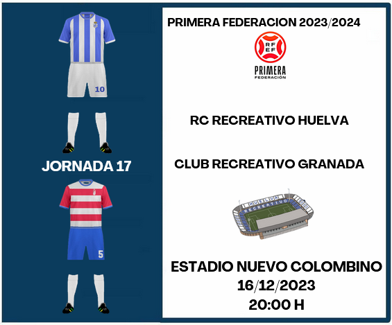 PRIMERA FEDERACION TEMPORADA 2023/2024 JORNADA 17 RECREATIVO-CLUB RECREATIVO GRANADA (POST OFICIAL) 15157