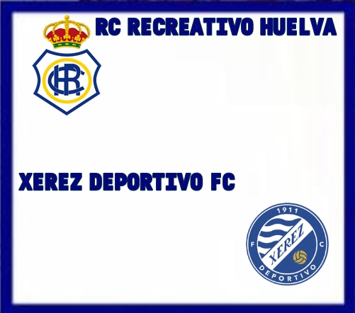 2ª RFEF GRUPO IV TEMPORADA 2022/2023 JORNADA 30 RECREATIVO-XEREZ DEPORTIVO FC (POST OFICIAL) 1681