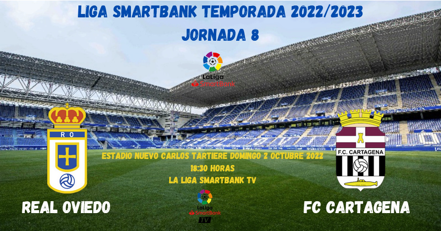 JORNADA 8 LIGA SMARTBANK 2022/2023 REAL OVIEDO-FC CARTAGENA (POST OFICIAL) 2918