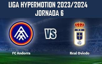 LIGA HYPERMOTION TEMPORADA 2023/2024 JORNADA 6 FC ANDORRA-REAL OVIEDO (POST OFICIAL) 3397
