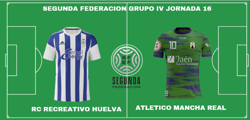 2ª RFEF GRUPO IV TEMPORADA 2022/2023 JORNADA 16 RECREATIVO-ATLETICO MANCHA REAL (POST OFICIAL) 3613