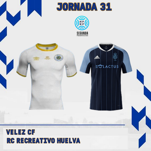 2ª RFEF GRUPO IV TEMPORADA 2022/2023 JORNADA 31 VELEZ CF-RECREATIVO (POST OFICIAL) 3821