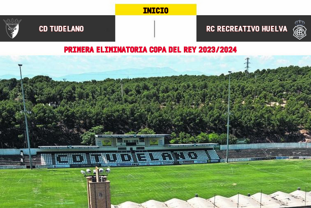 COPA DEL REY TEMPORADA 2023/2024 1ª ELIMNATORIA CD TUDELANO-RECREATIVO (POST OFICIAL) 5126