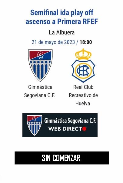 TEMPORADA 2022/2023 PLAY OFF ASCENSO A PRIMERA RFEF SEMIFINAL IDA GIMNASTICA SEGOVIA CF-RECREATIVO (POST OFICIAL) 6421