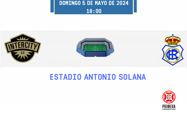 PRIMERA FEDERACION TEMPORADA 2023/2024 JORNADA 35 CF INTERCITY-RECREATIVO (POST OFICIAL) 7217