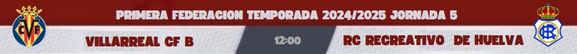 PRIMERA FEDERACION 2024/2025 JORNADA 5 VILLARREAL CF B-RECREATIVO (POST OFICIAL) 7583