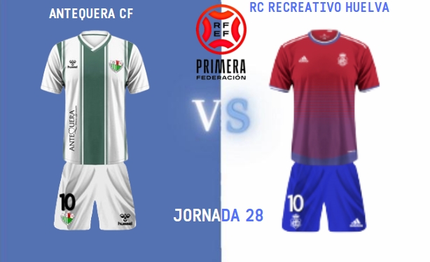 PRIMERA FEDERACION TEMPORADA 2023/2024 JORNADA 28 ANTEQUERA CF-RECREATIVO (POST OFICIAL) 7755