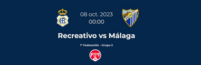 PRIMERA FEDERACION TEMPORADA 2023/2024 JORNADA 7 RECREATIVO-MALAGA CF (POST OFICIAL) 8113