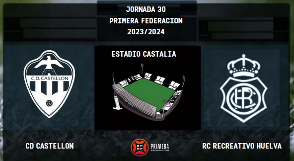 PRIMERA FEDERACION TEMPORADA 2023/2024 JORNADA 30 CD CASTELLON-RECREATIVO (POST OFICIAL) 9652