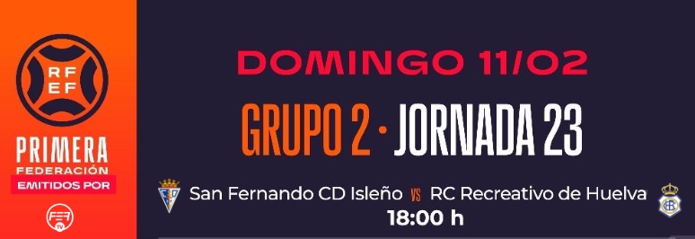 PRIMERA FEDERACION TEMPORADA 2023/2024 JORNADA 23 SAN FERNANDO CDI-RECREATIVO (POST OFICIAL) Capt1148