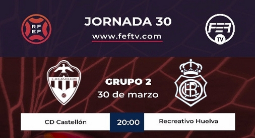 PRIMERA FEDERACION TEMPORADA 2023/2024 JORNADA 30 CD CASTELLON-RECREATIVO (POST OFICIAL) Capt1513