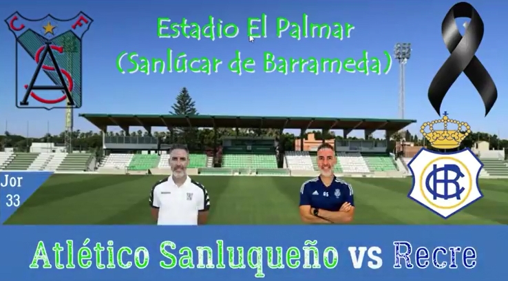 PRIMERA FEDERACION TEMPORADA 2023/2024 JORNADA 33 ATLETICO SANLUQUEÑO CF-RECREATIVO (POST OFICIAL) Capt1662