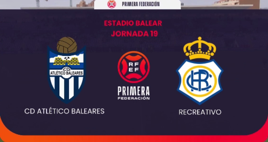 PRIMERA FEDERACION TEMPORADA 2023/2024 JORNADA 19 CD ATLETICO BALEARES-RECREATIVO (POST OFICIAL) Captu946