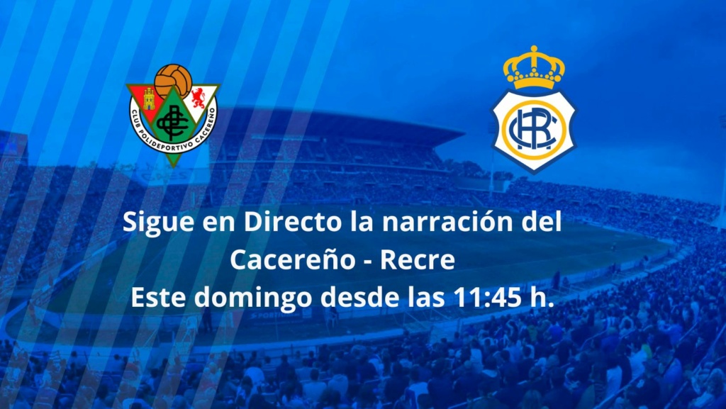 TEMPORADA 2022/2023 PLAY OFF ASCENSO A PRIMERA RFEF FINAL IDA CLUB POLIDEPORTIVO CACEREÑO-RECREATIVO (POST OFICIAL) Fxpv_i10