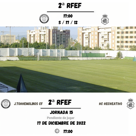 2ª RFEF GRUPO IV TEMPORADA 2022/2023 JORNADA 15 JUVENTUD TORREMOLINOS CF-RECREATIVO (POST OFICIAL) Scre1506