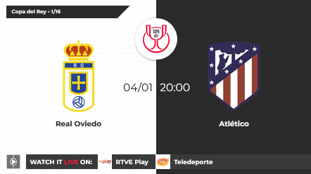 1 / 16º  COPA DEL REY TEMPORADA 2022/2023 REAL OVIEDO-CLUB ATLETICO MADRID (POST OFICIAL) Scre1602