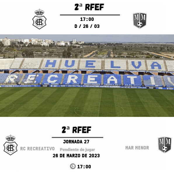 2ª RFEF GRUPO IV TEMPORADA 2022/2023 JORNADA 27 RECREATIVO-MAR MENOR FC (POST OFICIAL) Scre2485