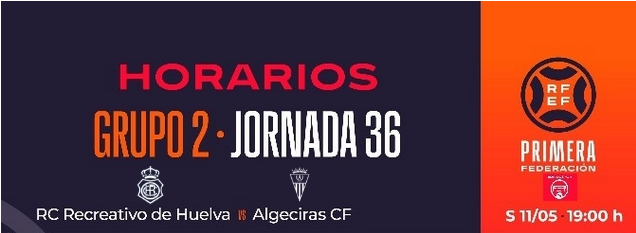 PRIMERA FEDERACION TEMPORADA 2023/2024 JORNADA 36 RECREATIVO-ALGECIRAS CF (POST OFICIAL) Scre6572