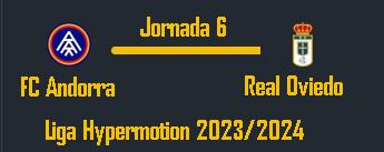 LIGA HYPERMOTION TEMPORADA 2023/2024 JORNADA 6 FC ANDORRA-REAL OVIEDO (POST OFICIAL) Scree223