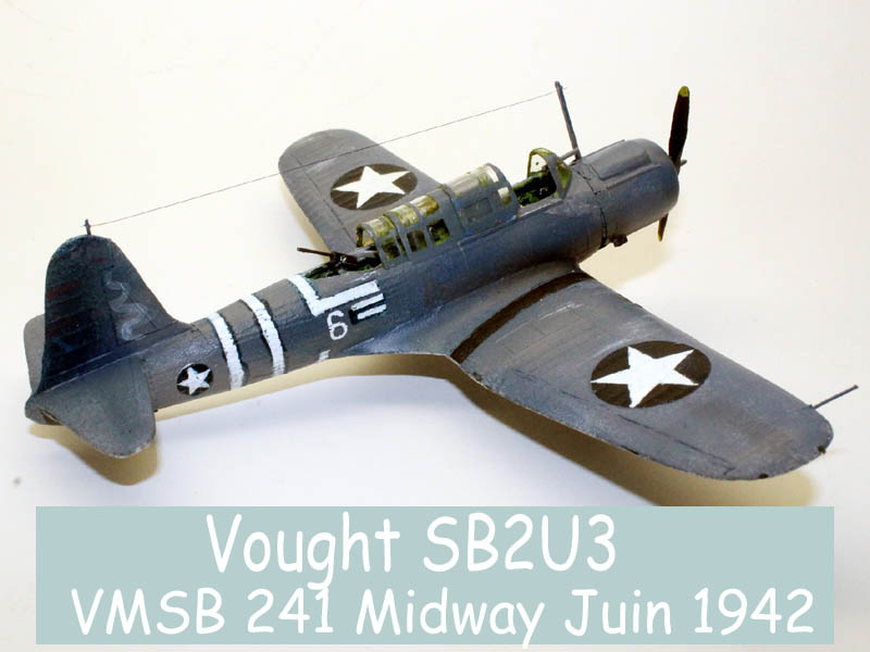 [Bidouille] Vought SB2U Midway Juin 1942 Peinture fin - Page 2 V-02913