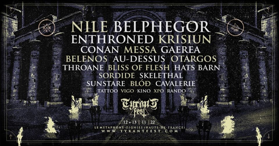 TYRANT FEST 12-13 novembre 2022 - avec ENTRONED, KRISIUN, NILE, BELPHEGOR et bien d'autres ! Annonc12