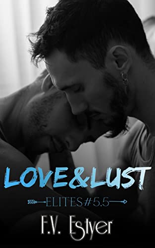 Elites - tome 5,5 : Love & lust de F.V. Estyer 415yu510