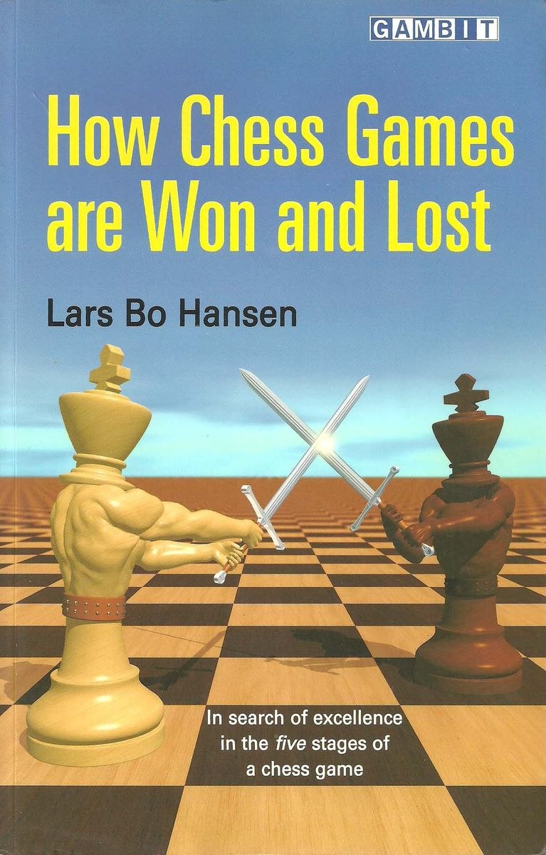 Lars Bo Hansen_How chess games are won & lost Larsbo10