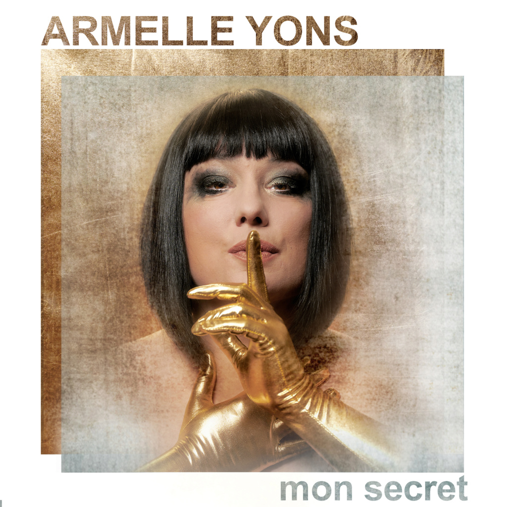 Armelle Yons sort l'album Mon Secret et un nouveau clip No Scrupule avec Cat Loris Mon_se10