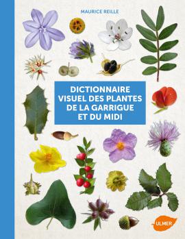 Dictionnaire visuel des plantes de la garrigue et du Midi 14653910